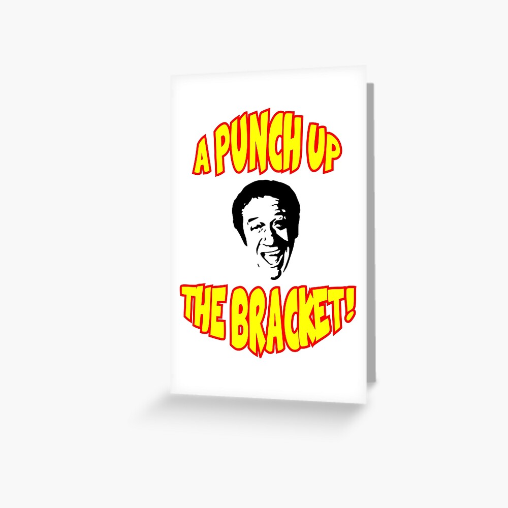 "A punch up the bracket!" Greeting Card by attractivedecoy Redbubble