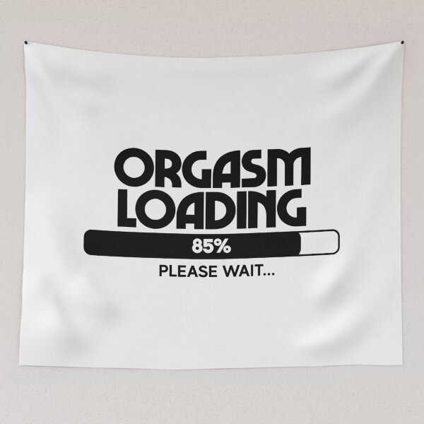 Item preview, Orgasm Loading designed and sold by emphatic.