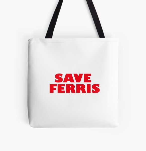 Save Ferris - Ferris Bueller's Day Off All Over Print Tote Bag