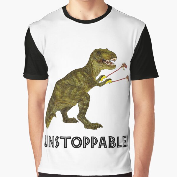 Tyrannosaurus Rex with Grabbers is UnStoppable Graphic T-Shirt
