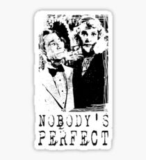 Nobody's Perfect Sticker