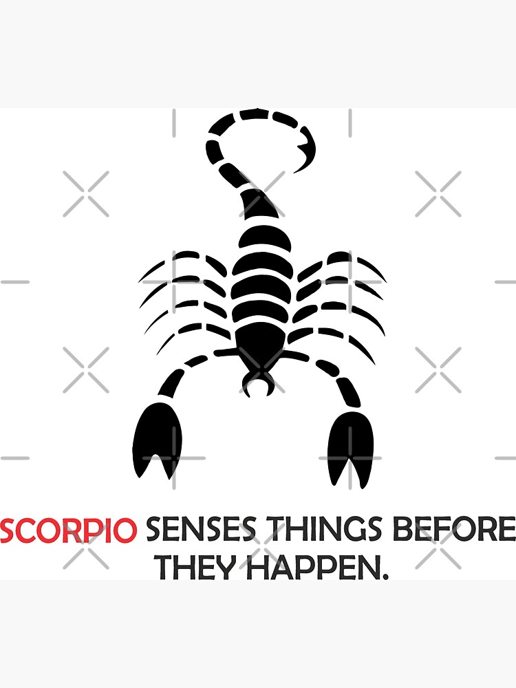 Scorpio Senses Things Before They Happen. Magnet