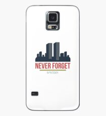 Proud to be American! 9-11-2001 We Will Never Forget - Patriot Day Case/Skin for Samsung Galaxy