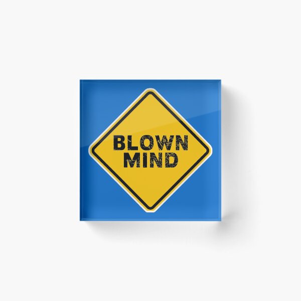 Item preview, Blown Mind designed and sold by PromoteProgress.