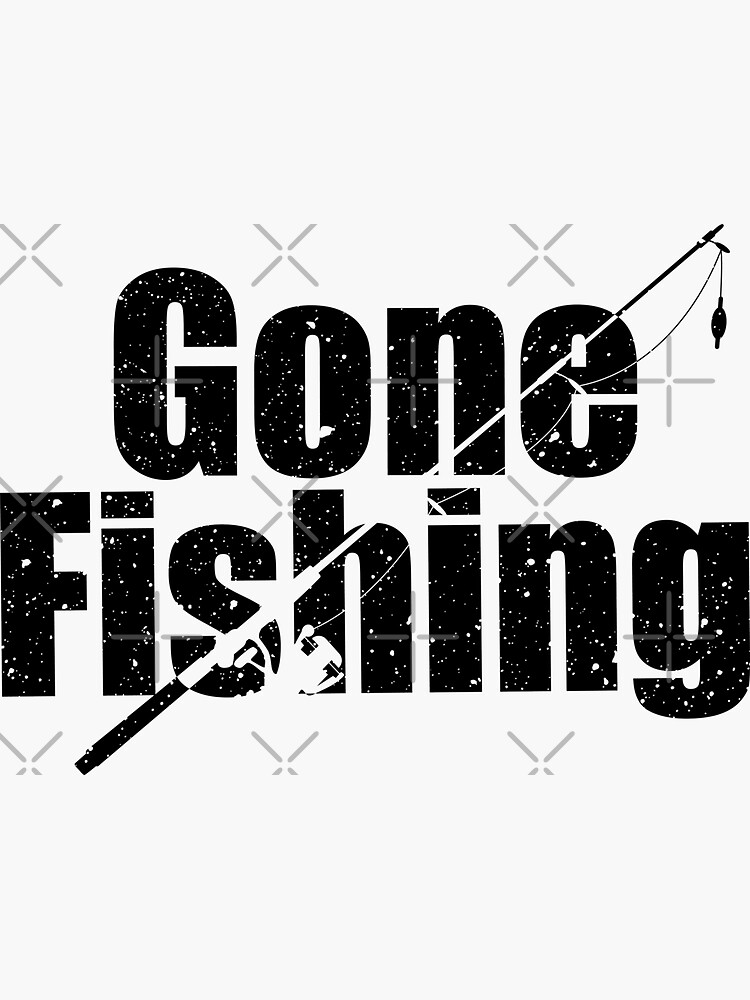 Gone Fishing Sticker | Sticker