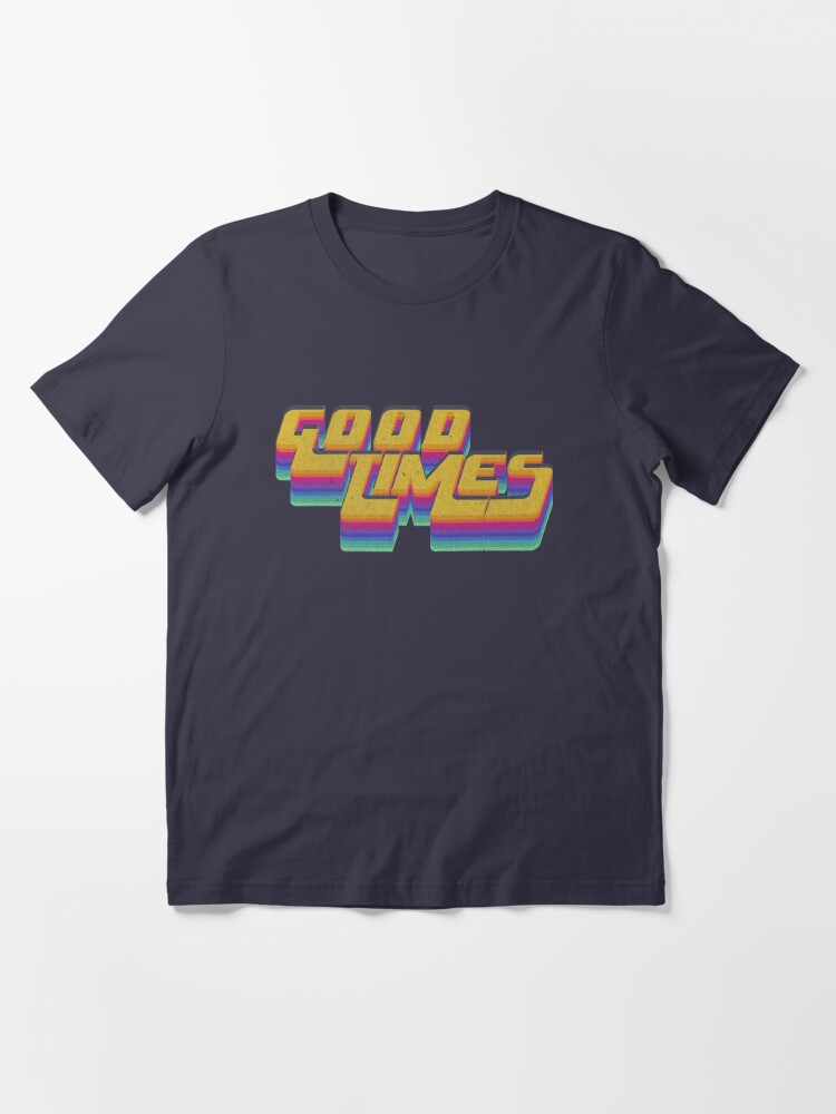 Alternate view of Good Times Seventies 70s T-Shirt Cool Vintage Retro Style Essential T-Shirt