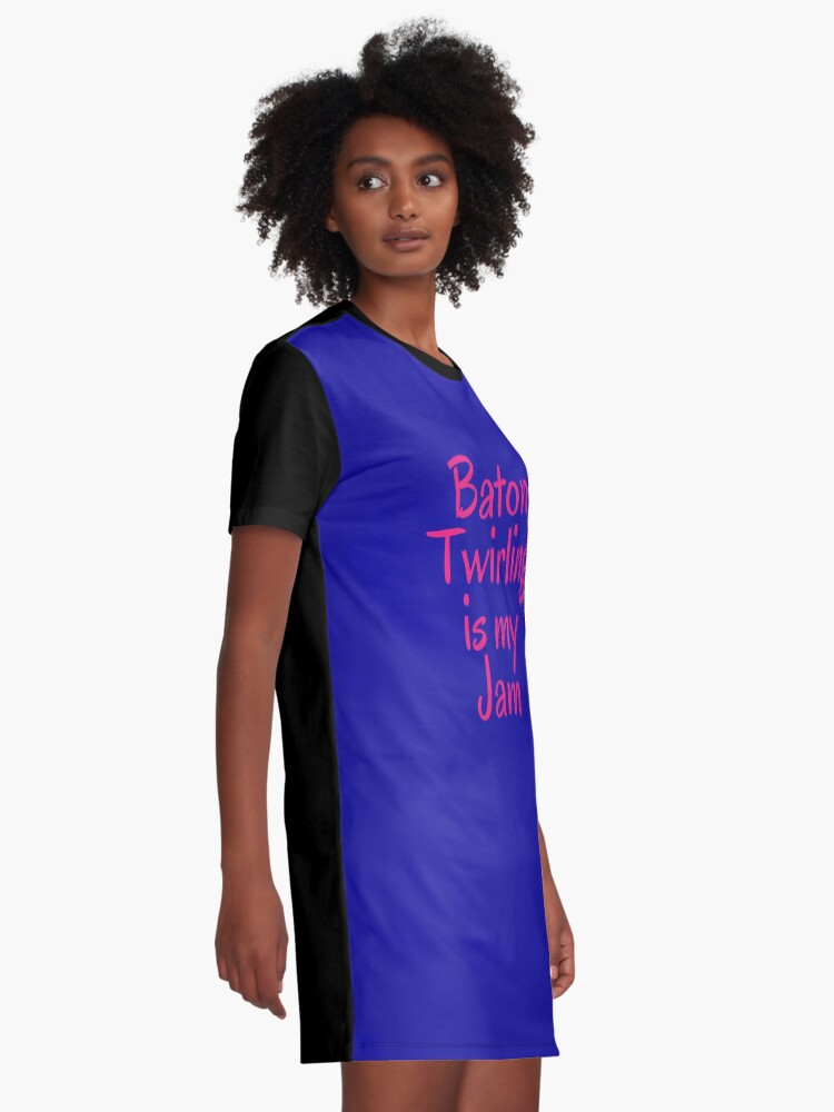 Alternate view of Majorette Gift - Baton Twirling is My Jam - Baton Twirler Present Graphic T-Shirt Dress
