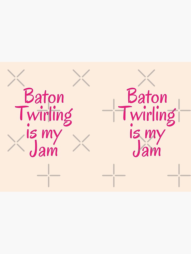Majorette Gift - Baton Twirling is My Jam - Baton Twirler Present by LJCM