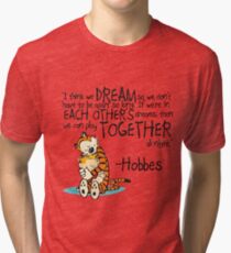 Calvin and Hobbes Dreams Quote Tri-blend T-Shirt