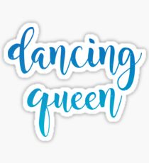 dancing queen Sticker