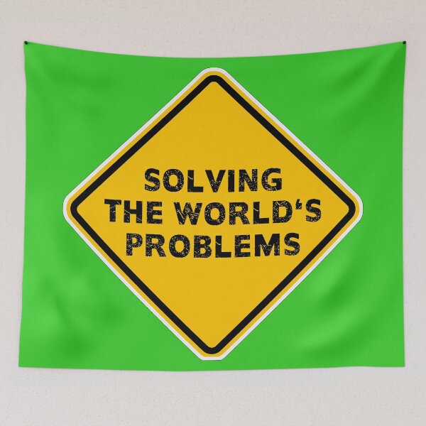 Item preview, Solving the World's Problems designed and sold by PromoteProgress.