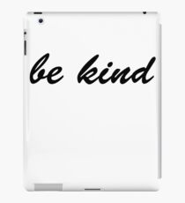 be kind design iPad Case/Skin
