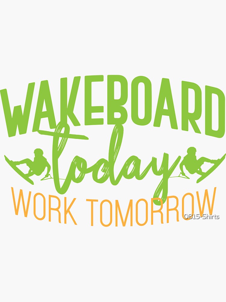 Wakeboard by 0815-Shirts