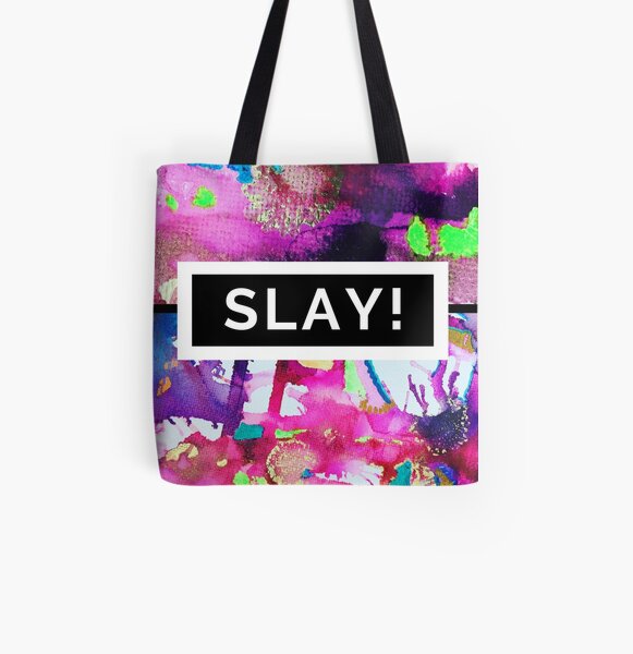 Motivational Design to Help you SLAY All Over Print Tote Bag
