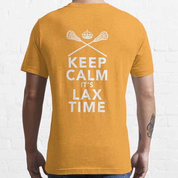 KEEP CALM - LAX TIME Essential T-Shirt