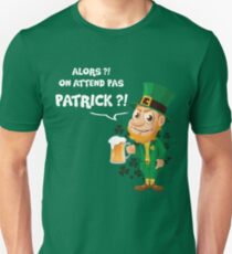 Saint Patrick We do not wait Unisex T-Shirt