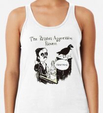 PASSIVE AGGRESSIVE RAVEN Racerback Tank Top