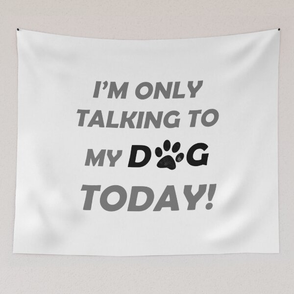 Item preview, Dog Talks Tees I'm Only Talking To My Dog Today Cute T Shirt designed and sold by Vasyl Lutsenko.