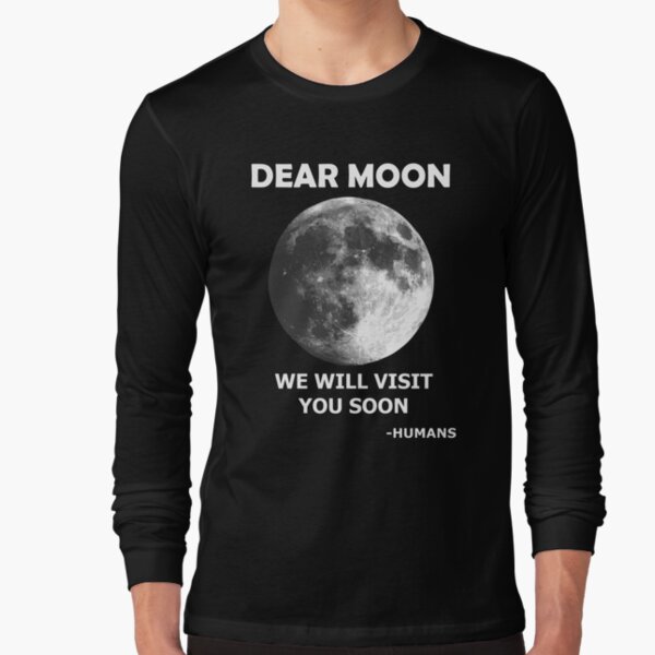 Dear Moon Space Tourism Long Sleeve T-Shirt