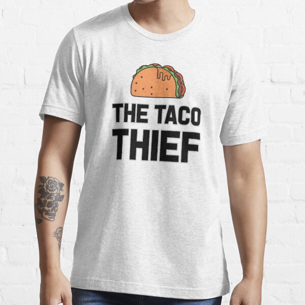 The Taco Thief Essential T-Shirt