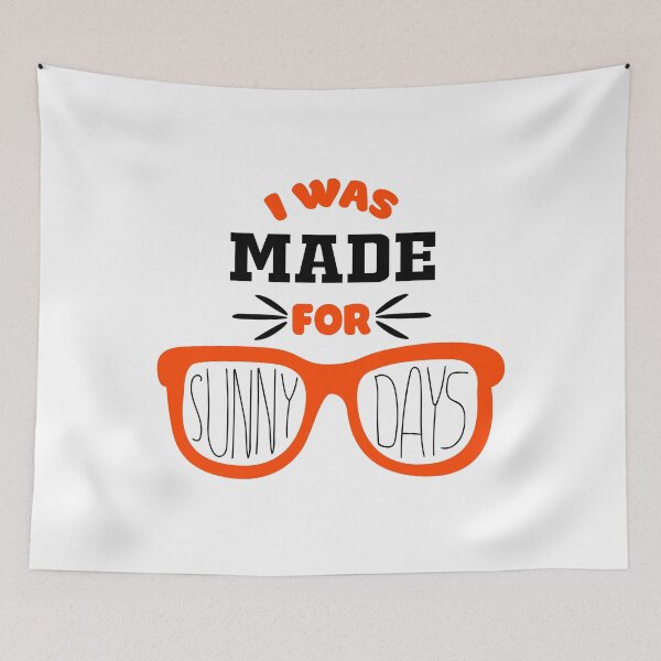 Item preview, I Was Made For Sunny Days Great Fashion T-Shirt designed and sold by Oles Bielienkyi.