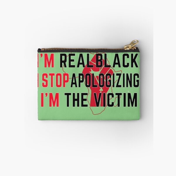 Item preview, Real Black stop apologizing, you are the victim designed and sold by CoolMolo.