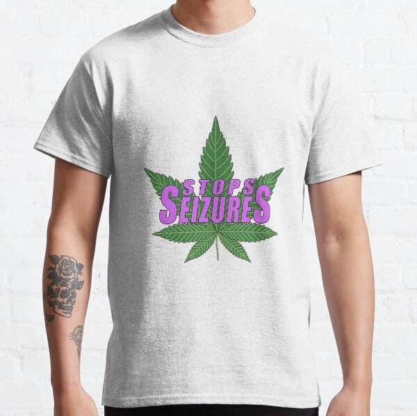 Cannabis Stops Seizures Classic T-Shirt