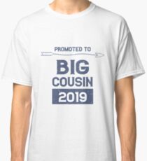 Promoted to Big Cousin 2019 T-Shirt Classic T-Shirt