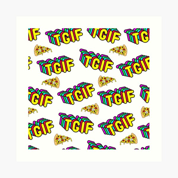 TGIF Pizza Art Print