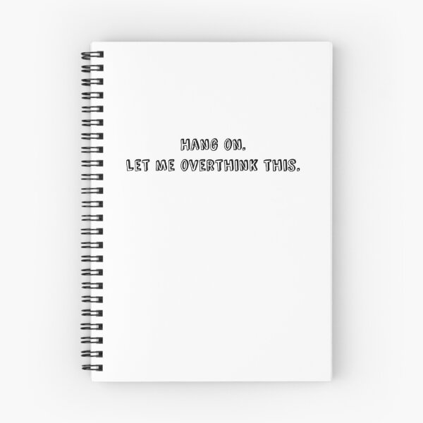 Item preview, Hang on let me overthink this designed and sold by ElizaGraceDance.