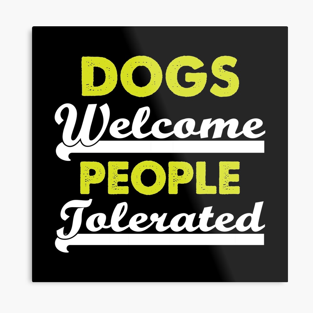 dogs welcome people tolerated pillow