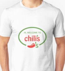 Hi Welcome to Chili's Vine Unisex T-Shirt