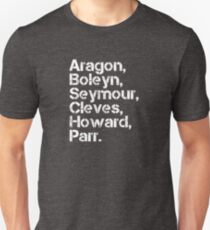 The Six Wives of Henry VIII Unisex T-Shirt