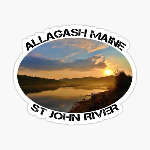 "Allagash Maine St John River" Sticker for Sale by kjdesigned Redbubble