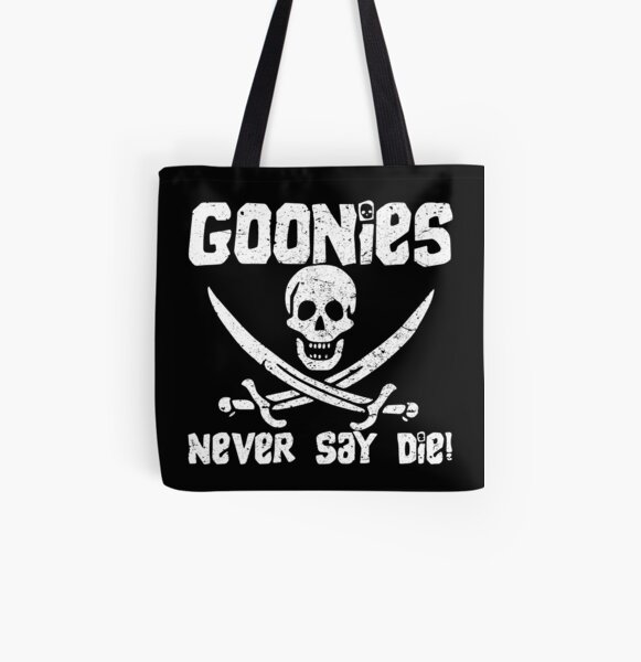 Goonies Never Say Die! Distressed Design For Men, Women, Kids All Over Print Tote Bag