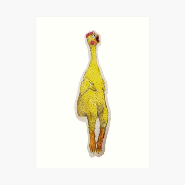 "Rubber Chicken" Art Print by bethanyf12569 Redbubble