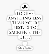 Steve Prefontaine famous quote about best Sticker