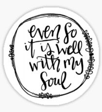 it is well Sticker