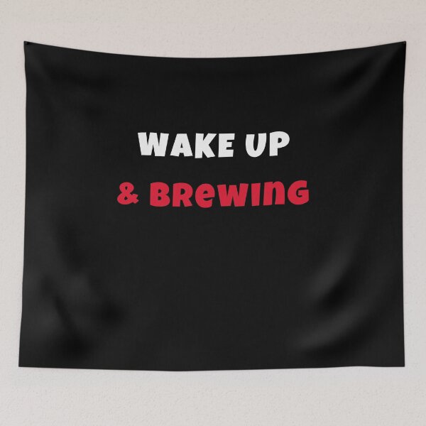 Item preview, Wake up and brewing Activities Hobbies Tshirt designed and sold by we1000.