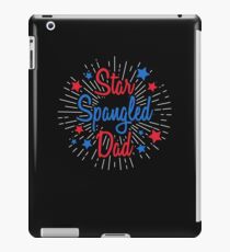 Star Spangled Dad Shirt, 4th of July iPad Case/Skin