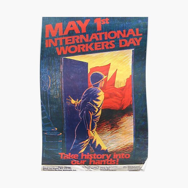 "¡Toma la historia en nuestras manos!" Póster de mayo, Estados Unidos, años 80. Póster