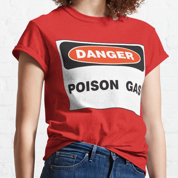 Danger Poison Gas Classic T-Shirt