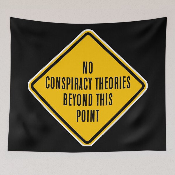 Item preview, No Conspiracy Theories Beyond this Point designed and sold by PromoteProgress.