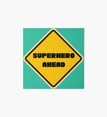 Superhero Ahead Art Board