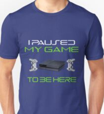 Funny Christmas 'I Paused My Game To Be Here' Funny PS4 Design Unisex T-Shirt