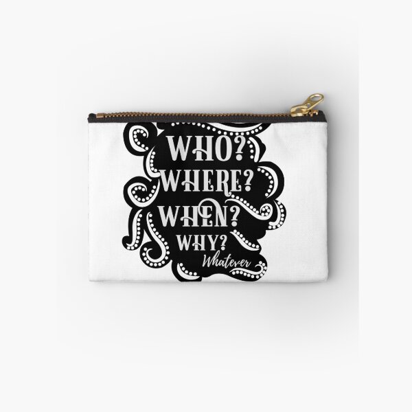 Item preview, Who, Where, When, Why, Whatever designed and sold by AnisosPteron.