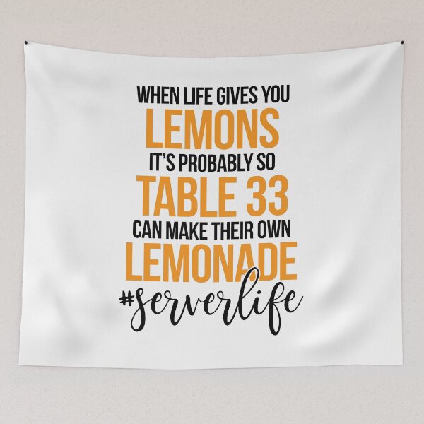 Item preview, When Life Gives You Lemons It's Probably So Table 33 Can Make Lemonade #enable designed and sold by design2try.