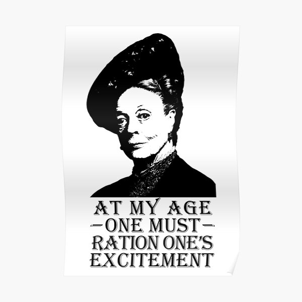 At My Age, One Must Ration One's Excitement Poster