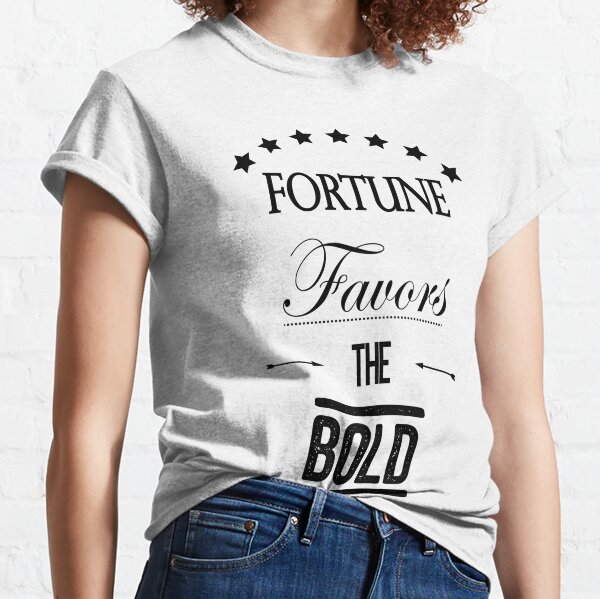 Fortes fortuna adiuvat - Fortune favors the bold - Classic