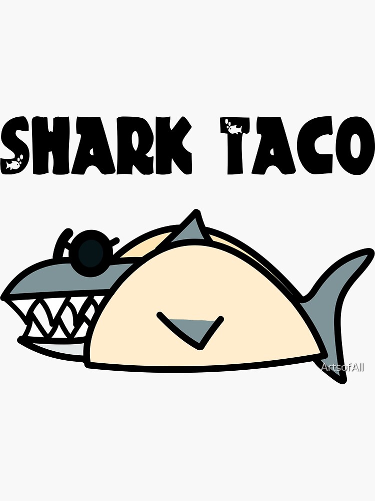 Shark Taco by ArtsofAll